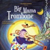 Big Mama Trombone artwork