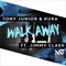 Walk Away (feat. Jimmy Clash) - Tony Junior & KURA lyrics