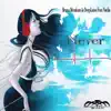 Never (feat. Nadia) - Single album lyrics, reviews, download