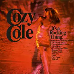 It's a Rocking Thing! - Cozy Cole It's a Rocking Thing! - Cozy Cole