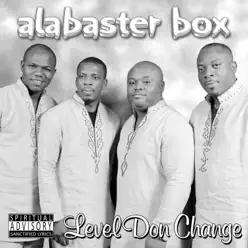Level Don Change - Alabaster Box