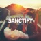 Sanctify (feat. Ilang) - Kenn Colt lyrics