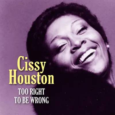 Too Right to Be Wrong - Cissy Houston