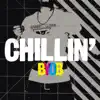 Stream & download Chillin'