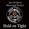 Hold On Tight (feat. Akon, Qwes & Tariq L) - Jay-J lyrics