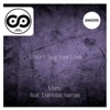 I Won't Buy Your Love (feat. Dainotas Varnas) - Single