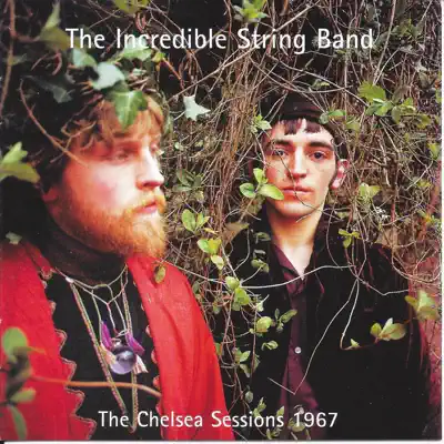 The Chelsea Sessions 1967 - The Incredible String Band