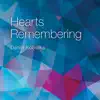 Hearts Remembering album lyrics, reviews, download