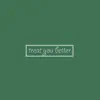 Treat You Better (Originally Performed by Shawn Mendes) [Piano Version] - Single album lyrics, reviews, download