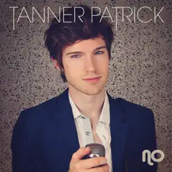 No - Single - Tanner Patrick No - Single - Tanner Patrick
