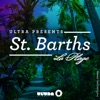 Ultra Presents: St. Barths - La Plage, 2016