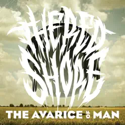 The Avarice of Man - The Red Shore