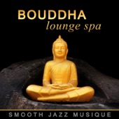 Bouddha lounge spa - Smooth jazz musique, Musique relaxation, Piano, Saxophone, Guitare Instrumentale pour sérénité et détente artwork