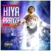 Hiya Prayze album lyrics, reviews, download