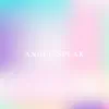 Angel Speak (feat. MeLo-X) - Single album lyrics, reviews, download