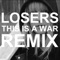 This Is a War - Losers lyrics