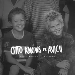 Back Where I Belong (feat. Avicii) - Single - Otto Knows