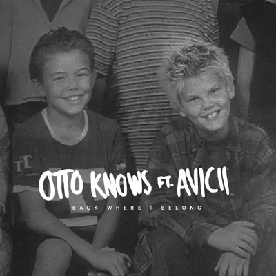 Back Where I Belong (feat. Avicii) - Single - Otto Knows