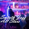 Smooth Jazz All Stars Play Jeremih