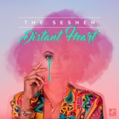 The Seshen - Distant Heart