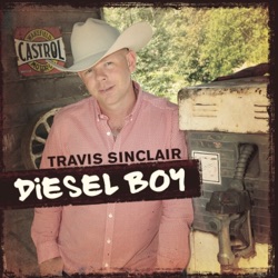 Travis Sinclair - Diesel Boy