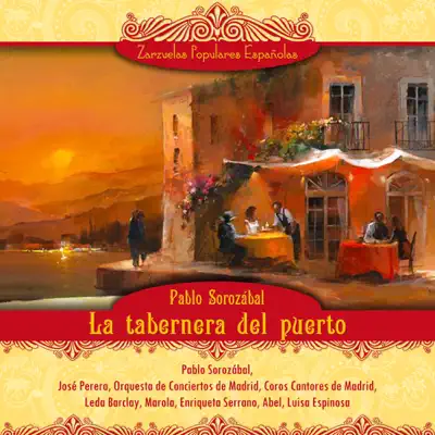 La tabernera del puerto (Zarzuela en tres actos) - Pablo Sorozábal