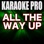 All the Way Up (Originally Performed by Fat Joe, Remy Ma & JAY-Z) [Instrumental Version]