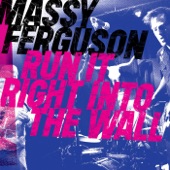 Massy Ferguson - Into the Wall