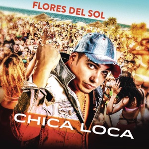 Flores Del Sol - Chica Loca (feat. Ricky S & Marco Benini) - Line Dance Musique