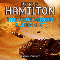 Peter F. Hamilton - The Neutronium Alchemist (Unabridged) artwork