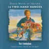 Dance Music of Ireland, Vol. 16 (Two Hand Dances)