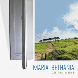 Casinha Branca - Single - Maria Bethânia