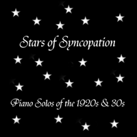 Various Artists - Stars of Syncopation - Piano Solos of the 1920's and 30's artwork