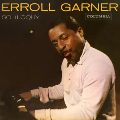 Soliloquy - Erroll Garner Soliloquy - Erroll Garner