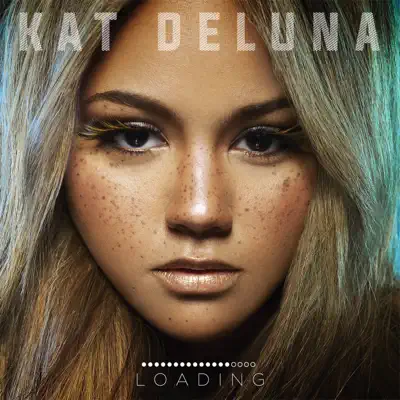 Loading - Kat DeLuna