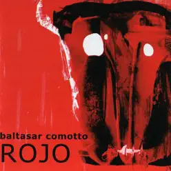 Rojo - Baltasar Comotto Rojo - Baltasar Comotto