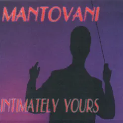 Intimately Yours - Mantovani Intimately Yours - Mantovani