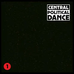Political Dance #1 - EP - Central Political Dance #1 - EP - Central