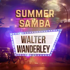 Summer Samba - Walter Wanderley Summer Samba - Walter Wanderley