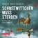 Nele Neuhaus - Schneewittchen muss sterben: Bodenstein & Kirchhoff 4
