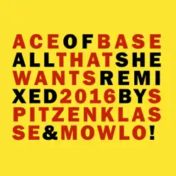 All That She Wants (Remixes 2016) - Single - Ace Of Base