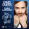 This One's for You (feat. Zara Larsson) [Official Song UEFA EURO 2016™] - Single album lyrics, reviews, download