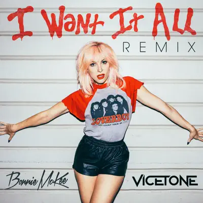 I Want It All (Remix) - Single - Bonnie McKee
