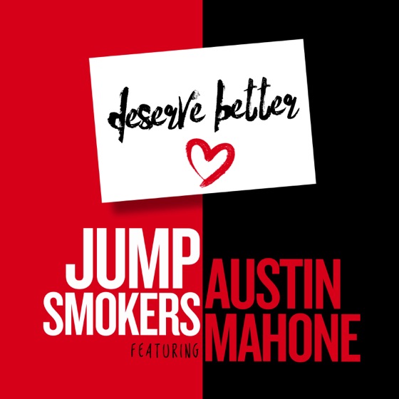 Cover artwork for Deserve Better (feat. Austin Mahone)