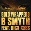Gold Wrappers (feat. Rick Ross) - Single, 2016