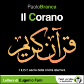 Il Corano: Il Libro sacro della civiltà islamica - Paolo Branca