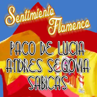 Sentimiento Flamenco - Paco de Lucía