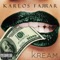 K.R.E.A.M - Karlos Farrar lyrics