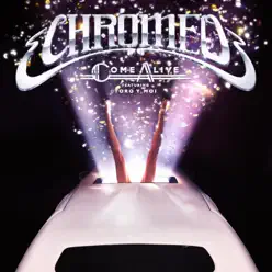 Come Alive - EP - Chromeo