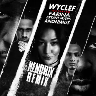 Hendrix (Spanglish Remix) [feat. Farina, Bryant Myers & Anonimus] by Wyclef Jean song reviws